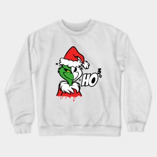 Merry Grinchmas HO HO HO! Crewneck Sweatshirt